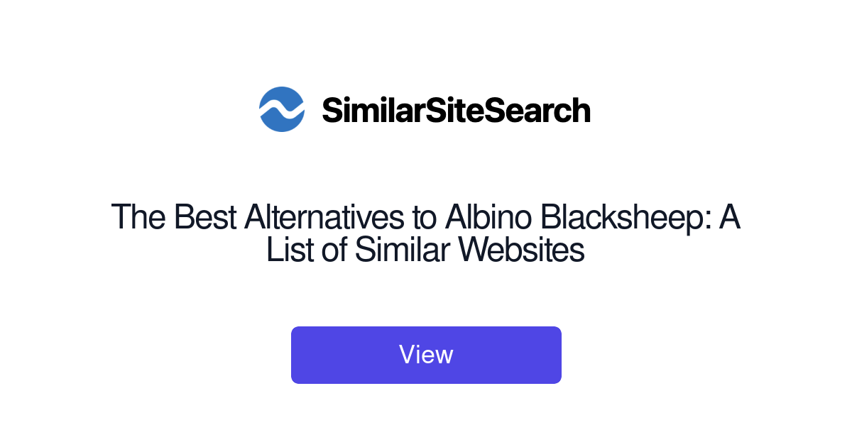 The Best Alternatives to Albino Blacksheep A List of Similar Web