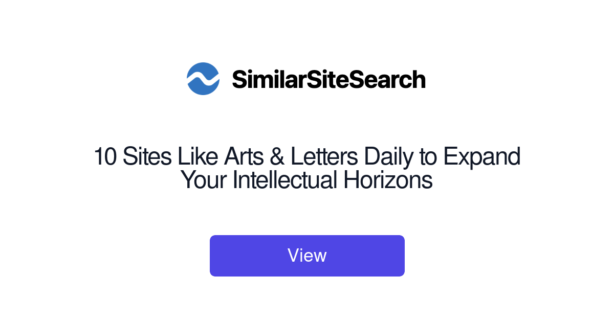 Intellectual Letters 10 Sites Like Arts & Letters Daily to Expand Your Intellectual Ho ...