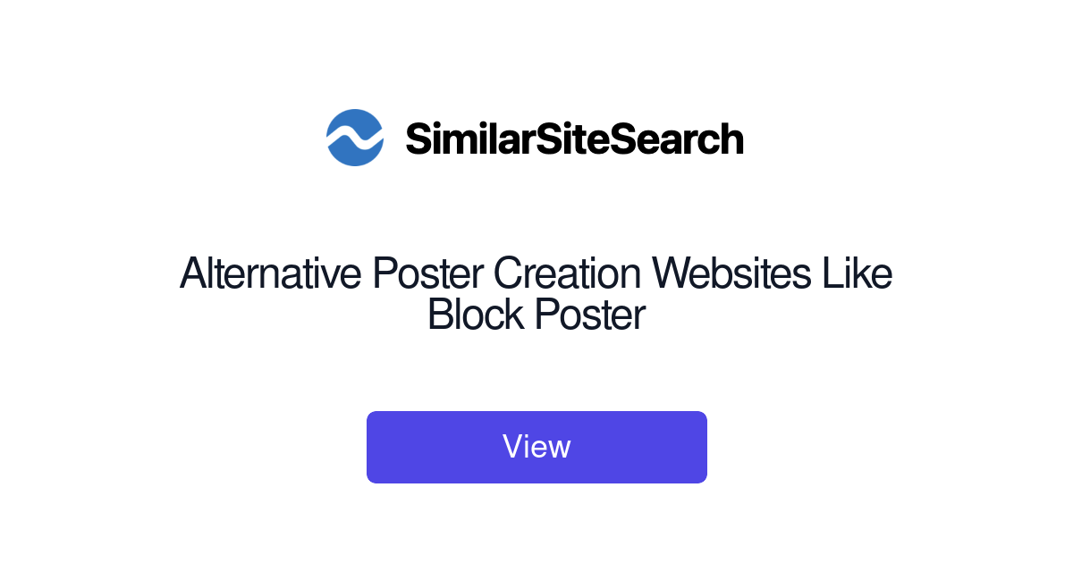 Alternative Poster Creation Websites Like Block Poster SimilarSiteSearch