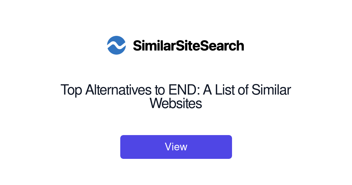 Top Alternatives to END: A List of Similar Websites - SimilarSiteSearch