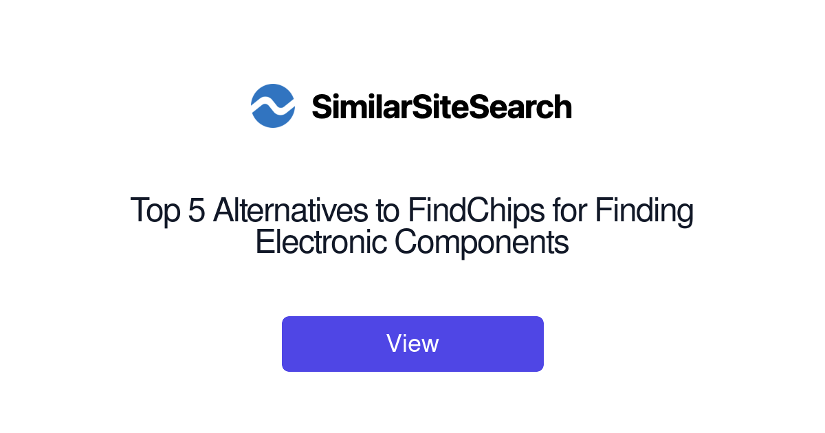 Findchips Top 5 Alternatives to FindChips for Finding Electronic Components ...
