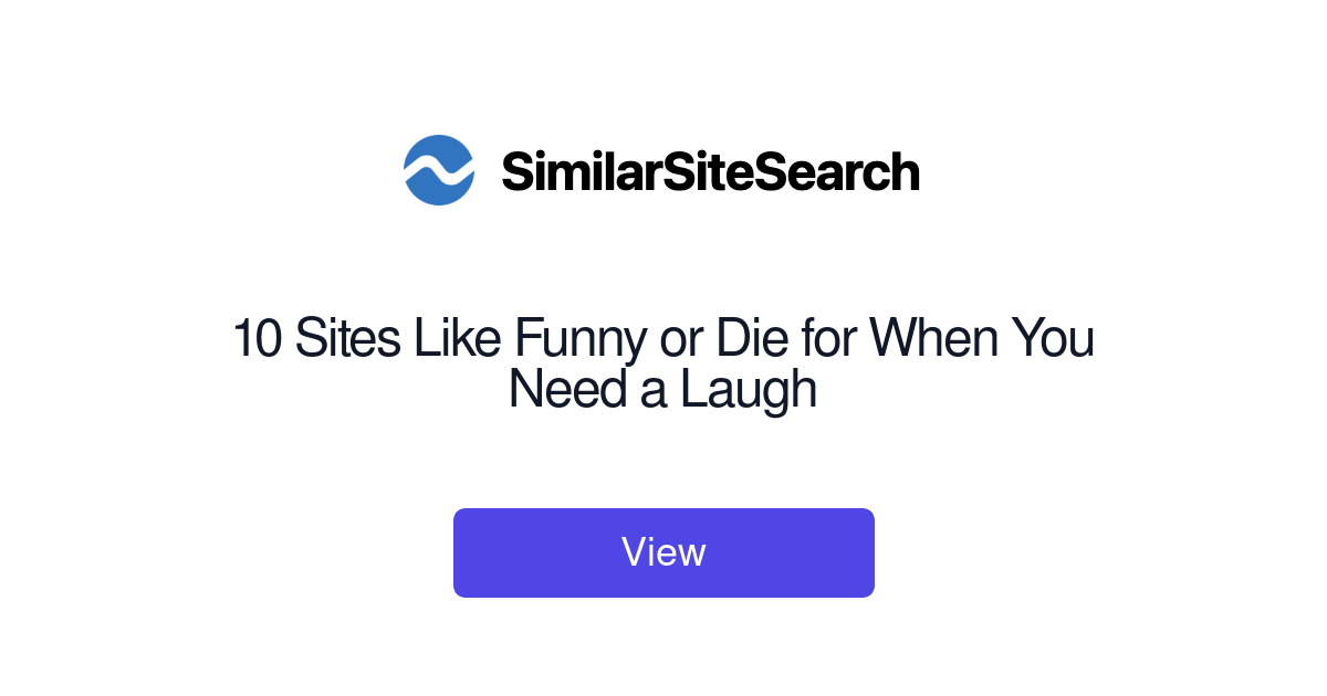 10 Sites Like Funny or Die for When You Need a Laugh - SimilarSiteSearch 10 Sites Like Funny or Die for When You Need a Laugh - SimilarSiteSearch