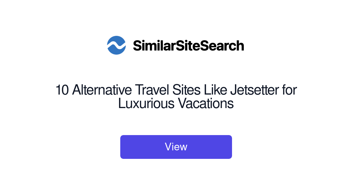 10 Alternative Travel Sites Like Jetsetter for Luxurious Vacation ...