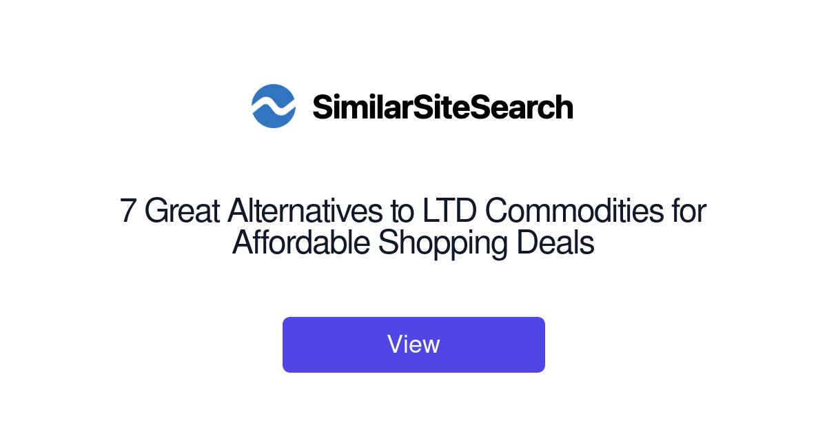 7 Great Alternatives to LTD Commodities for Affordable Shopping D... -  SimilarSiteSearch