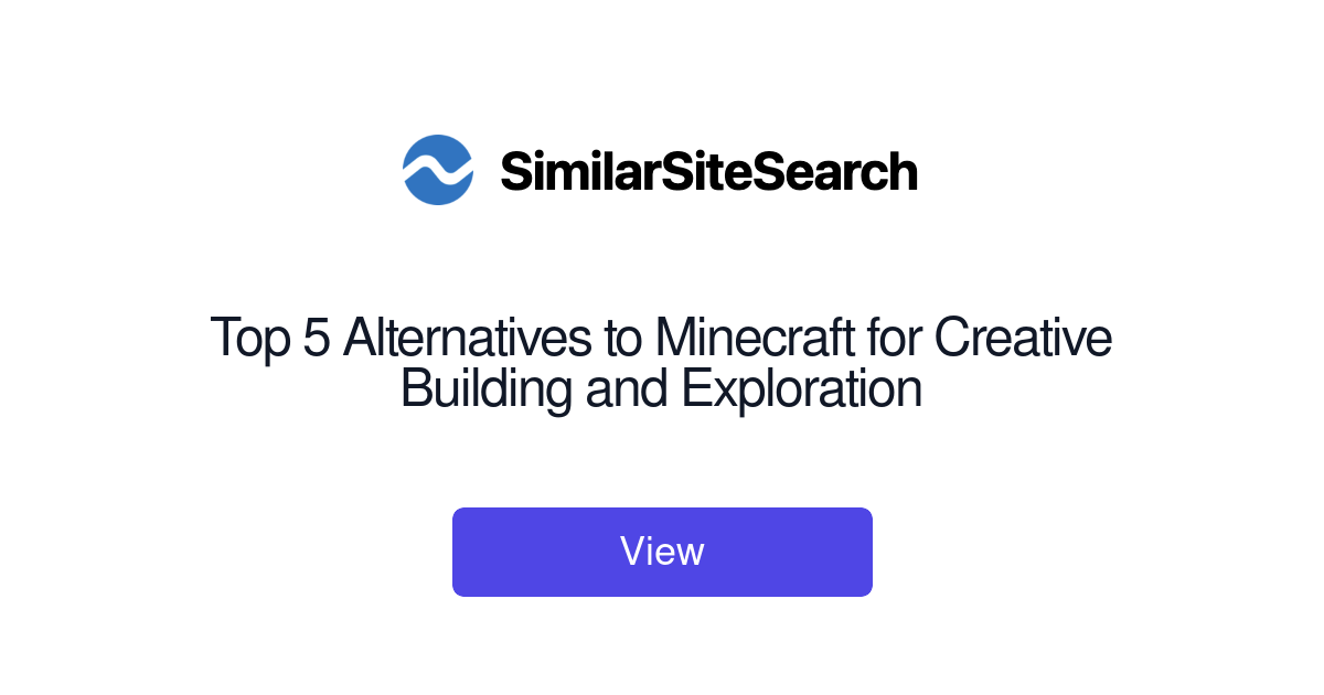 Top 5 Alternatives to Minecraft for Creative Building and Explora ...