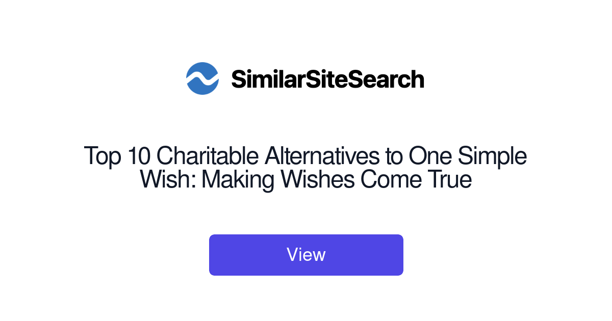 Top 10 Charitable Alternatives to One Simple Wish: Making Wishes ...