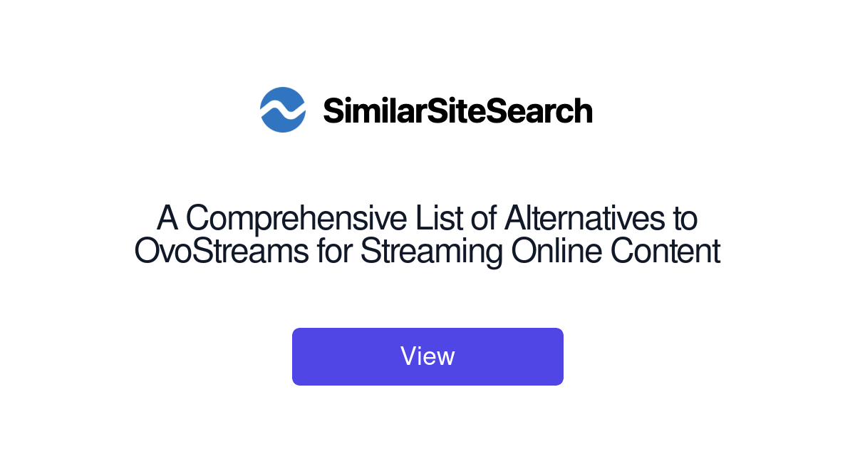 A Comprehensive List Of Alternatives To OvoStreams For Streaming a-comprehensive-list-of-alternatives-to-ovostreams-for-streaming