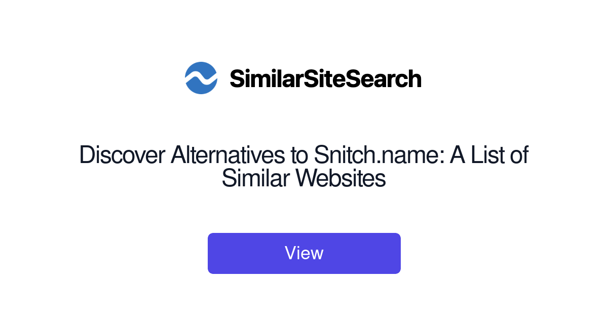 Snitch Names Discover Alternatives to Snitch.name: A List of Similar Websites ...
