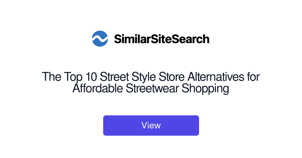 The Top 10 Street Style Store Alternatives for Affordable Streetw ...
