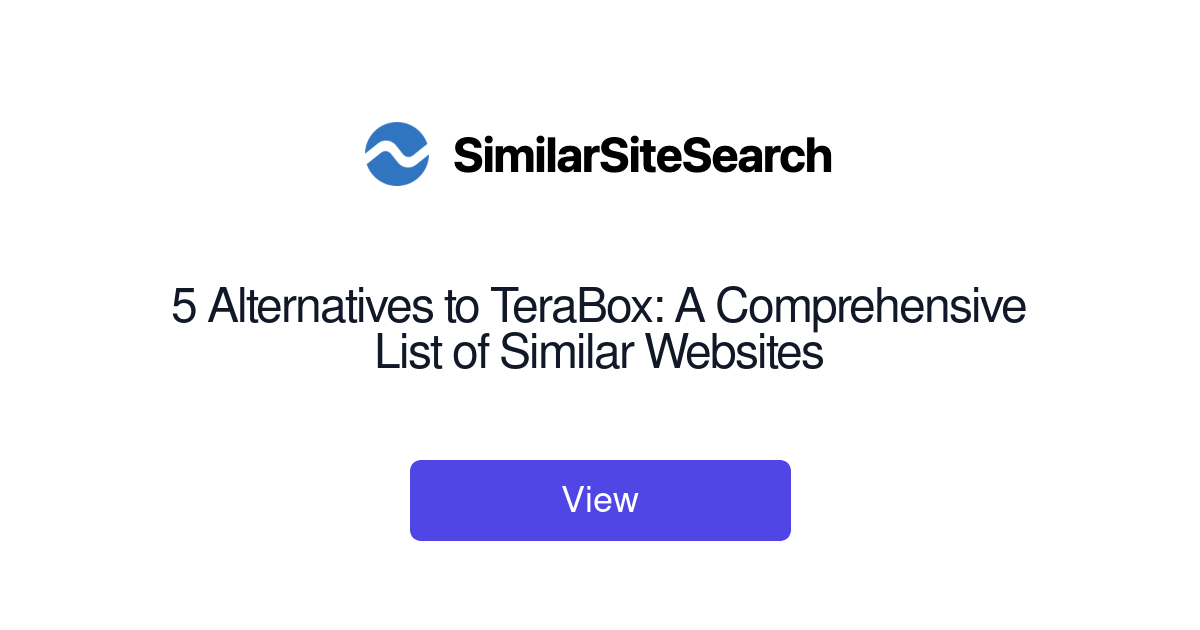5 Alternatives to TeraBox: A Comprehensive List of Similar Websit ...